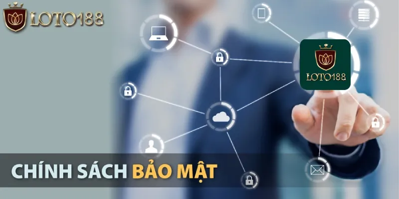 Chính Sách Bảo Mật Loto188: Bảo Vệ Thông Tin Cá Nhân Tốt Nhất 2 Chính sách bảo mật loto188: Tìm hiểu tổng quan