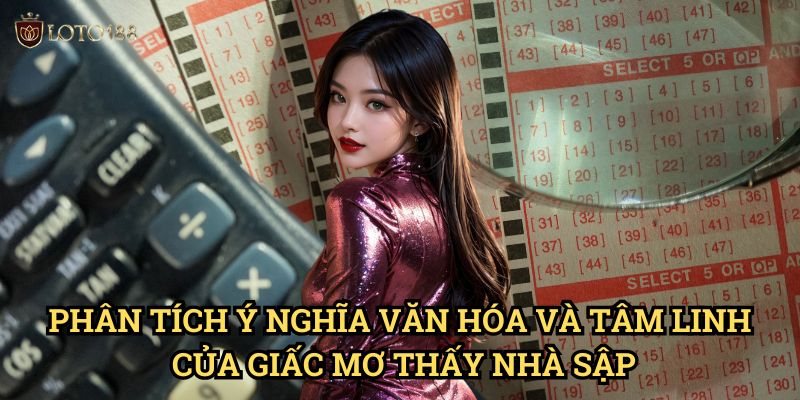 Nằm mơ thấy nhà sập là điềm gì Loto188: Giải Mã Điềm Báo Đặc Biệt 2 Phân Tích Ý Nghĩa Văn Hóa Và Tâm Linh Của Giấc Mơ Thấy Nhà Sập